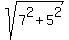 sqrt%287%5E2+%2B+5%5E2%29+