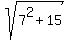sqrt%287%5E2+%2B15%29