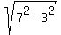 sqrt%287%5E2+-+3%5E2%29