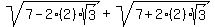 sqrt%287+-+2%282%29sqrt%283%29%29+%2B+sqrt%287+%2B+2%282%29sqrt%283%29%29