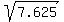 sqrt%287.625%29