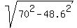 sqrt%2870%5E2-48.6%5E2%29