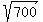 sqrt%28700%29