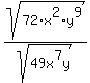 sqrt%2872%2Ax%5E2%2Ay%5E9%29%2Fsqrt%2849x%5E7y%29