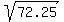 sqrt%2872.25%29