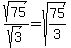 sqrt%2875%29%2Fsqrt%283%29+=+sqrt%2875%2F3%29