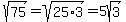 sqrt%2875%29+=+sqrt%2825%2A3%29+=+5sqrt%283%29