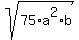sqrt%2875%2Aa%5E2%2Ab%29