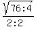 sqrt%2876%3A4%29%2F%282%3A2%29