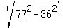 sqrt%2877%5E2+%2B+36%5E2%29