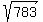 sqrt%28783%29