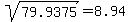 \"sqrt%2879.9375%29=8.94\"