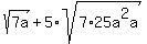 sqrt%287a%29%2B5%2Asqrt%287%2A25a%5E2a%29