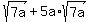 sqrt%287a%29%2B5a%2Asqrt%287a%29