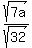 sqrt%287a%29%2Fsqrt%2832%29