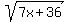 sqrt%287x%2B36%29