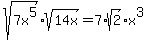 sqrt%287x%5E5%29sqrt%2814x%29=7%2Asqrt%282%29%2Ax%5E3