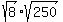 sqrt%288%29%2Asqrt%28250%29