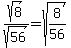 sqrt%288%29%2Fsqrt%2856%29=sqrt%288%2F56%29