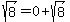 sqrt%288%29=0%2Bsqrt%288%29