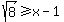 sqrt%288%29%3E=x-1