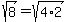 sqrt%288%29+=+sqrt%284%2A2%29