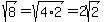 sqrt%288%29+=+sqrt%284%2A2%29+=+2sqrt%282%29+