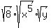sqrt%288%29sqrt%28x%5E5%29sqrt%28y%29
