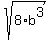 sqrt%288%2Ab%5E3%29