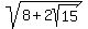 sqrt%288%2B2sqrt%2815%29%29