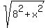 sqrt%288%5E2%2Bx%5E2%29