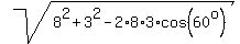 sqrt%288%5E2+%2B+3%5E2+-+2%2A8%2A3%2Acos%2860%5Eo%29%29