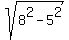 sqrt%288%5E2-5%5E2%29