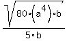 sqrt%2880%28a%5E4%29b%29%2F5b