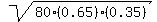 sqrt%2880%2A%280.65%29%2A%280.35%29%29