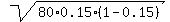 sqrt%2880%2A0.15%2A%281-0.15%29%29