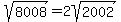 sqrt%288008%29+=+2sqrt%282002%29