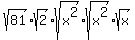 sqrt%2881%29%2Asqrt%282%29%2Asqrt%28x%5E2%29%2Asqrt%28x%5E2%29%2Asqrt%28x%29