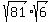 sqrt%2881%29%2Asqrt%286%29