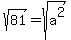 sqrt%2881%29=sqrt%28a%5E2%29