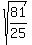 sqrt%2881%2F25%29