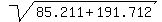 sqrt%2885.211+%2B+191.712%29