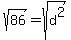 sqrt%2886%29=sqrt%28d%5E2%29