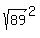 sqrt%2889%29%5E2