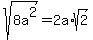 sqrt%288a%5E2%29=2a%2Asqrt%282%29
