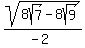 sqrt%288sqrt%287%29-8sqrt%289%29%29%2F%28-2%29