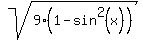 sqrt%289%281-sin%5E2%28x%29%29%29