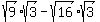 sqrt%289%29%2Asqrt%283%29-sqrt%2816%29%2Asqrt%283%29