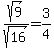 sqrt%289%29%2Fsqrt%2816%29+=+3%2F4