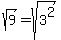 sqrt%289%29=sqrt%283%5E2%29